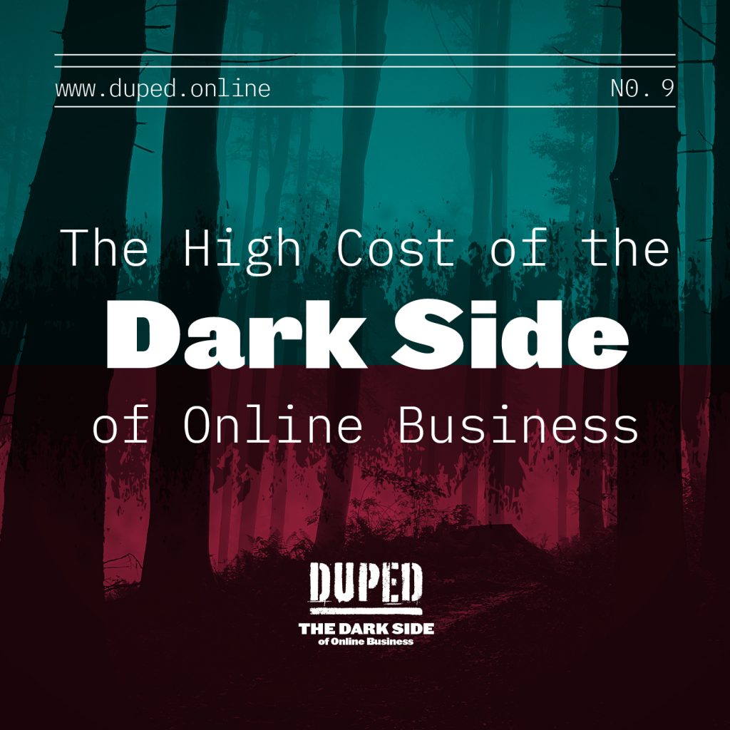 the dark side of online business