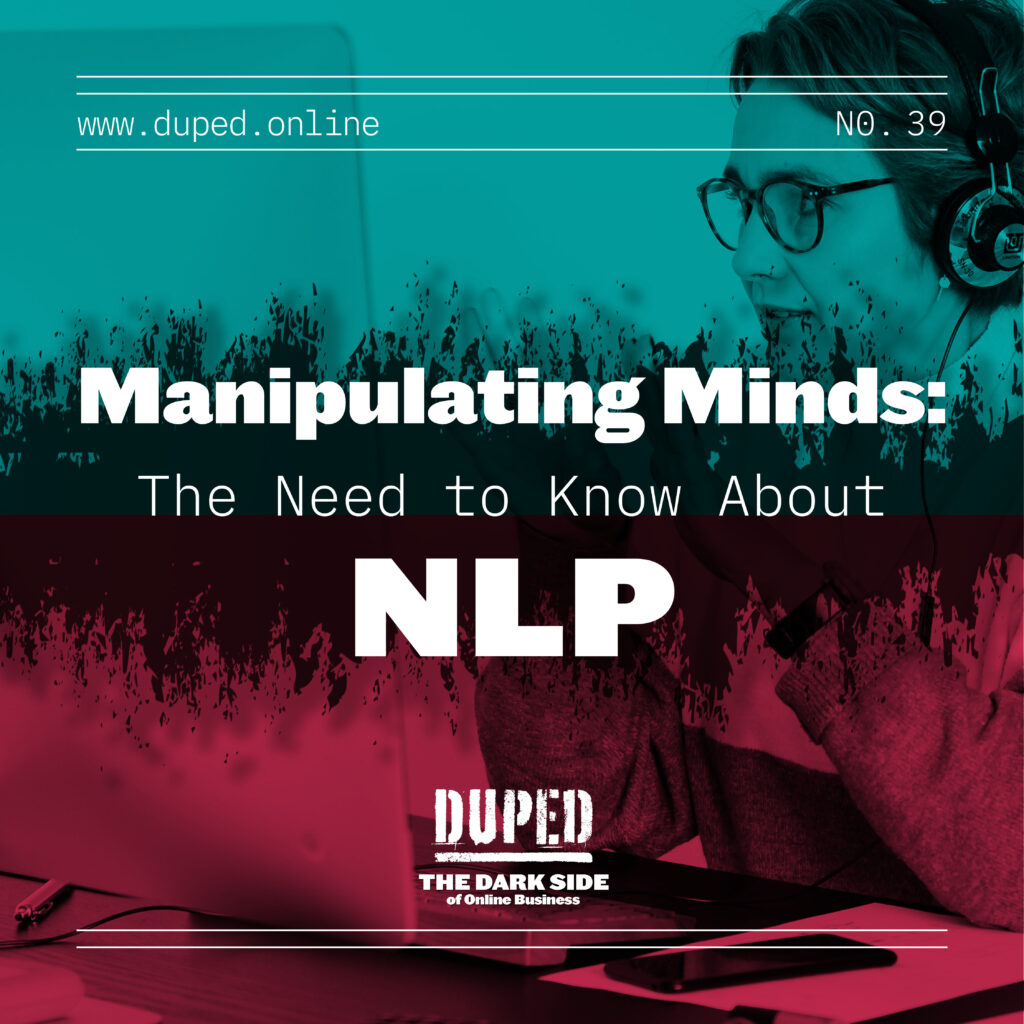 Manipulating Minds: The Need to Know About NLP