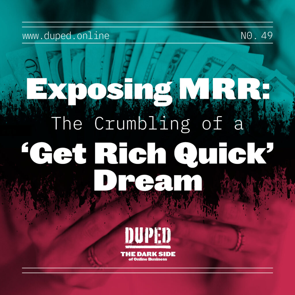 Exposing MRR: The Crumbling of a ‘Get Rich Quick’ Dream